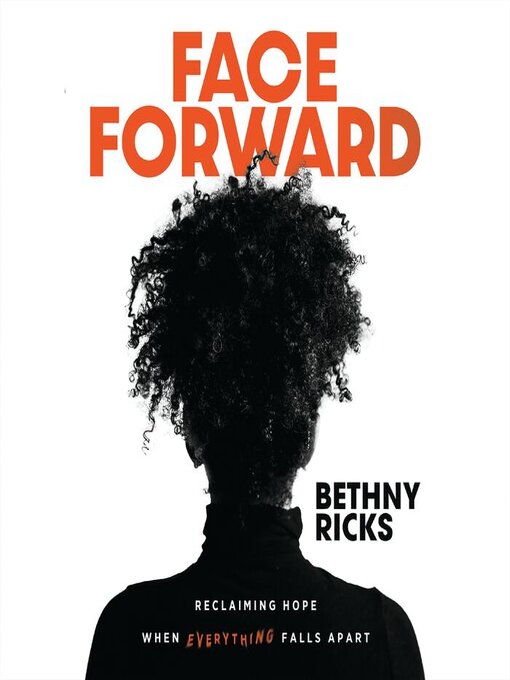 Title details for Face Forward by Bethny Ricks - Available
